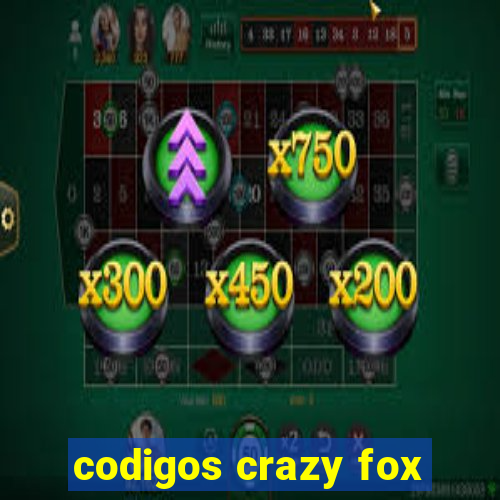 codigos crazy fox